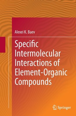 Specific Intermolecular Interactions of Element-Organic Compounds