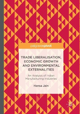 Trade Liberalisation, Economic Growth and Environmental Externalities