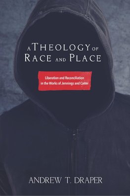 THEOLOGY OF RACE & PLACE