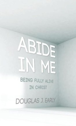 Abide In Me