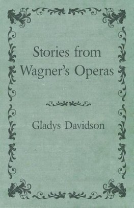 Stories from Wagner's Operas