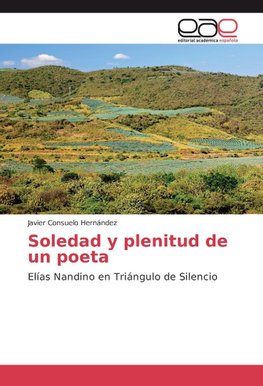 Soledad y plenitud de un poeta