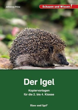 Der Igel - Kopiervorlagen für die 2. bis 4. Klasse