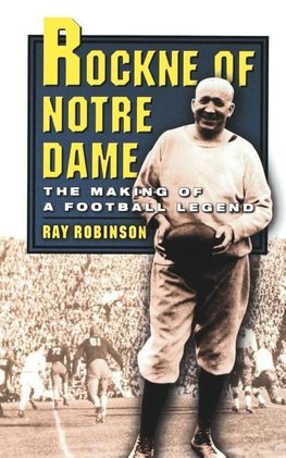 Robinson, R: Rockne of Notre Dame