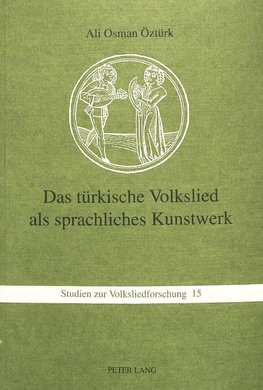 Das türkische Volkslied als sprachliches Kunstwerk