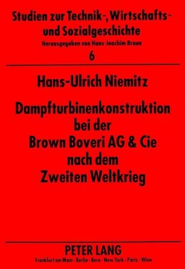 Niemitz, H: Dampfturbinenkonstruktion bei der Brown Boveri A