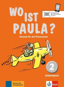 Wo ist Paula? Arbeitsbuch 2 mit CD-ROM (MP3- Audios)