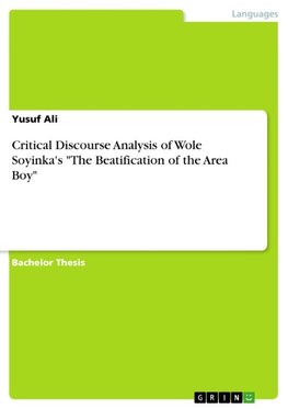 Critical Discourse Analysis of Wole Soyinka's "The Beatification of the Area Boy"