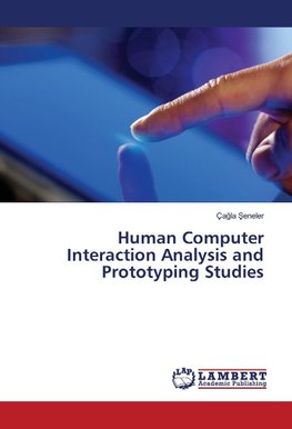 Human Computer Interaction Analysis and Prototyping Studies