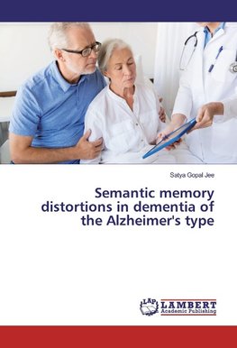 Semantic memory distortions in dementia of the Alzheimer's type