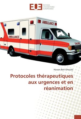 Protocoles thérapeutiques aux urgences et en réanimation