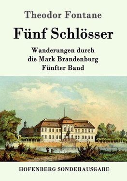 Fünf Schlösser