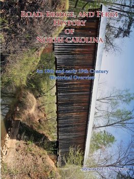 Road, Bridge and Ferry History in North Carolina