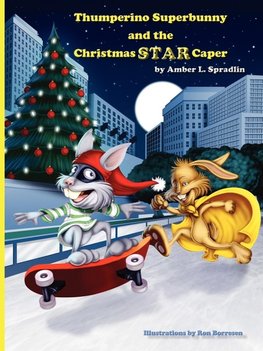 Thumperino Superbunny and the Christmas Star Caper