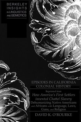 Episodes in California Colonial History (Offprint)