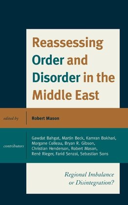 Reassessing Order and Disorder in the Middle East