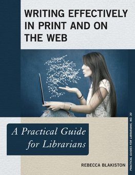 Writing Effectively in Print and on the Web