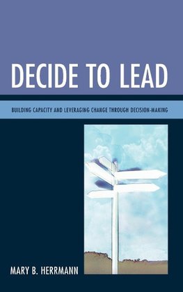 Decide to Lead