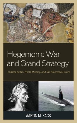 Hegemonic War and Grand Strategy