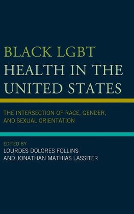 Black LGBT Health in the United States