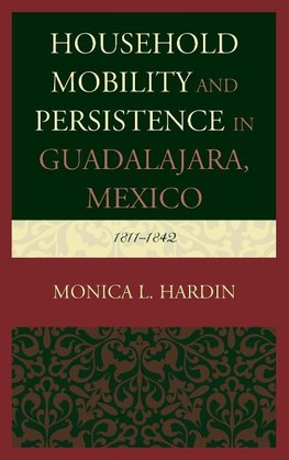 Household Mobility and Persistence in Guadalajara, Mexico