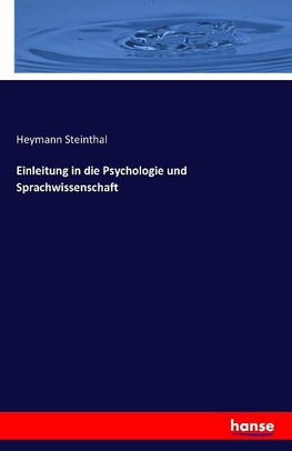 Einleitung in die Psychologie und Sprachwissenschaft