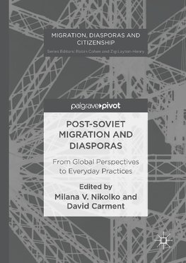 Post-Soviet Migration and Diasporas