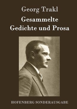 Gesammelte Gedichte und Prosa