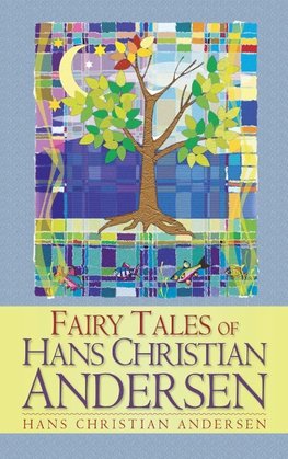 Fairy Tales of Hans Christian Andersen