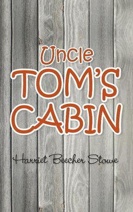 Uncle Tom's Cabin