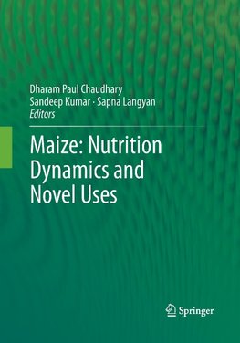 Maize: Nutrition Dynamics and Novel Uses