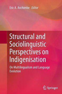 Structural and Sociolinguistic Perspectives on Indigenisation