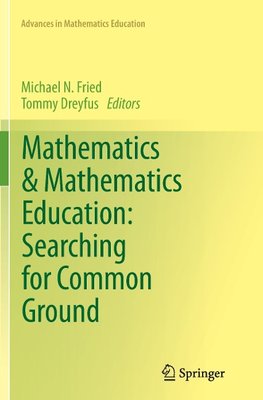 Mathematics & Mathematics Education: Searching for Common Ground