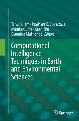 Computational Intelligence Techniques in Earth and Environmental Sciences