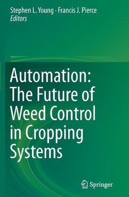 Automation: The Future of Weed Control in Cropping Systems