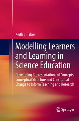 Modelling Learners and Learning in Science Education