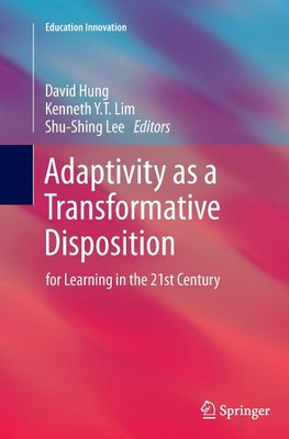 Adaptivity as a Transformative Disposition