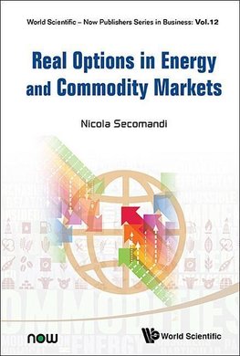 Nicola, S:  Real Options In Energy And Commodity Markets