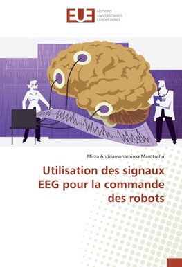 Utilisation des signaux EEG pour la commande des robots