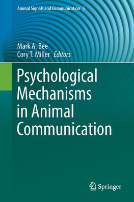 Psychological Mechanisms in Animal Communication