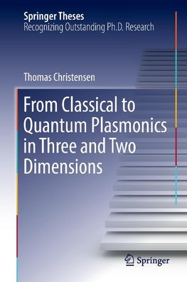 From Classical to Quantum Plasmonics in Three and Two Dimensions