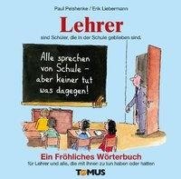 Lehrer. Ein fröhliches Wörterbuch