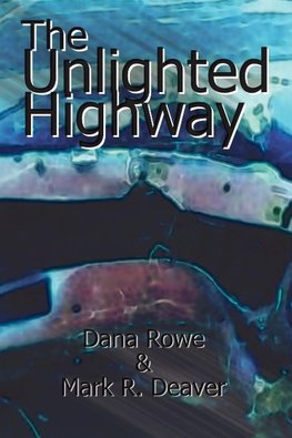 The Unlighted Highway