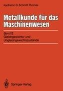 Metallkunde für das Maschinenwesen