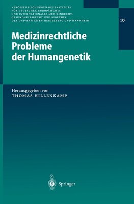 Medizinrechtliche Probleme der Humangenetik