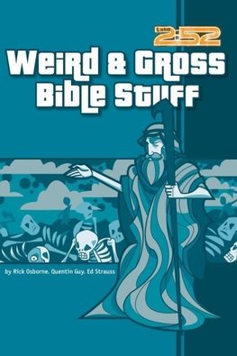 Weird & Gross Bible Stuff