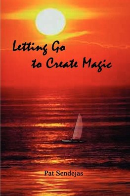 Letting Go to Create Magic