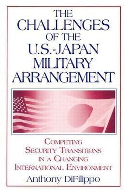 DiFilippo, A: The Challenges of the US-Japan Military Arrang