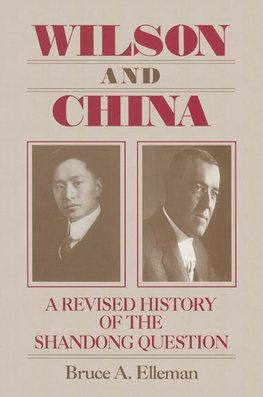 Elleman, B: Wilson and China: A Revised History of the Shand