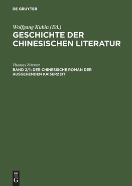 Der chinesische Roman der ausgehenden Kaiserzeit